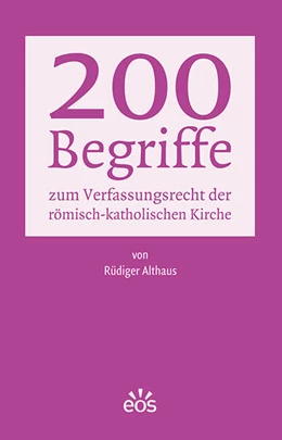 Abbildung von Althaus | 200 Begriffe zum Verfassungsrecht der römisch-katholischen Kirche | 1. Auflage | 2023 | beck-shop.de