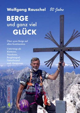 Abbildung von Rauschel | BERGE und ganz viel GLÜCK | 1. Auflage | 2025 | beck-shop.de