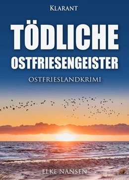 Abbildung von Nansen | Tödliche Ostfriesengeister. Ostfrieslandkrimi | 1. Auflage | 2023 | beck-shop.de