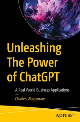 Abbildung von Waghmare | Unleashing The Power of ChatGPT | 1. Auflage | 2023 | beck-shop.de