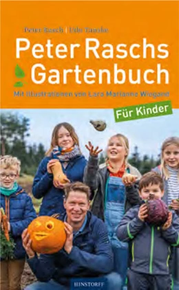 Abbildung von Rasch | Peter Raschs Gartenbuch für Kinder | 1. Auflage | 2025 | beck-shop.de