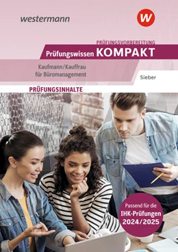 Abbildung von Sieber | Prüfungsvorbereitung Prüfungswissen KOMPAKT - Kaufmann/Kauffrau für Büromanagement | 7. Auflage | 2024 | beck-shop.de