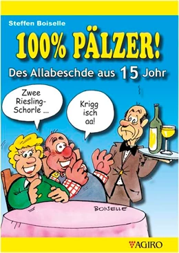 Abbildung von Boiselle | 100% PÄLZER! Des Allabeschde aus 15 Johr | 1. Auflage | 2023 | beck-shop.de