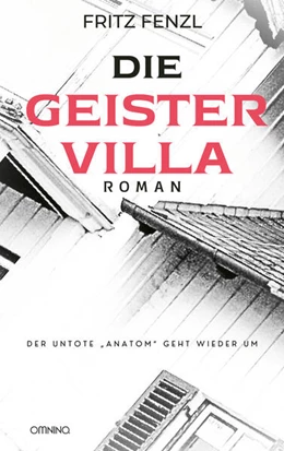 Abbildung von Fenzl | Die Geistervilla | 1. Auflage | 2024 | beck-shop.de