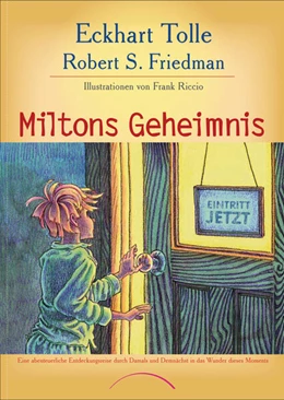 Abbildung von Tolle / Friedman | Miltons Geheimnis | 1. Auflage | 2024 | beck-shop.de