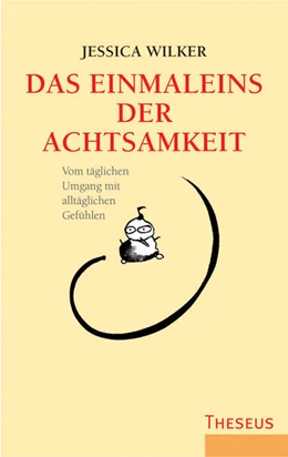 Abbildung von Wilker | Das Einmaleins der Achtsamkeit | 2. Auflage | 2024 | beck-shop.de