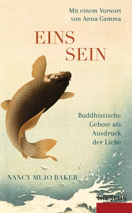Abbildung von Baker | Einssein - Buddhistische Gebote als Ausdruck der Liebe | 1. Auflage | 2024 | beck-shop.de