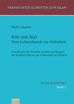 Abbildung von Agai | Islam im Kontext 02: Rúh und Nafs. Vom Lebenshauch zur Selbstheit | 1. Auflage | 2023 | beck-shop.de