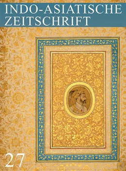 Abbildung von Gesellschaft für indo-asiatische Kunst Berlin e. V. | Heft 27: Indo-Asiatische Zeitschrift | 1. Auflage | 2023 | beck-shop.de