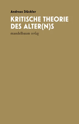 Abbildung von Stückler | Kritische Theorie des Alter(n)s | 1. Auflage | 2024 | beck-shop.de