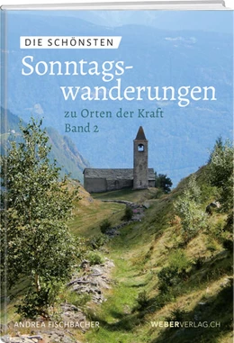 Abbildung von Fischbacher | Die schönsten Sonntagswanderungen zu Orten der Kraft 2 | 1. Auflage | 2024 | beck-shop.de