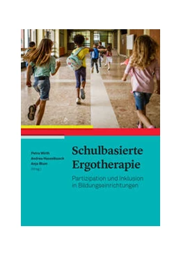 Abbildung von Wirth / Hasselbusch | Schulbasierte Ergotherapie | 1. Auflage | 2024 | beck-shop.de