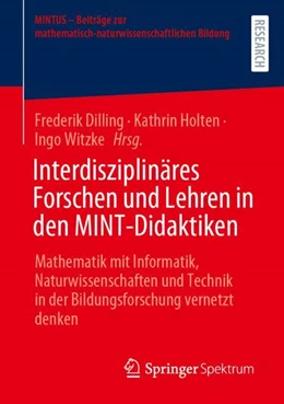 Abbildung von Dilling / Witzke | Interdisziplinäres Forschen und Lehren in den MINT-Didaktiken | 1. Auflage | 2024 | beck-shop.de