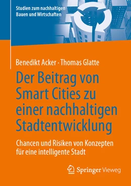 Abbildung von Glatte / Acker | Der Beitrag von Smart Cities zu einer nachhaltigen Stadtentwicklung | 1. Auflage | 2024 | beck-shop.de