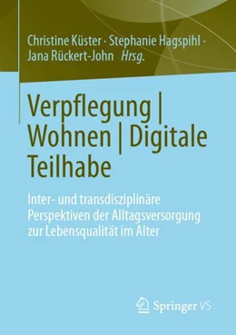 Abbildung von Küster / Rückert-John | Verpflegung | Wohnen | Digitale Teilhabe | 1. Auflage | 2024 | beck-shop.de