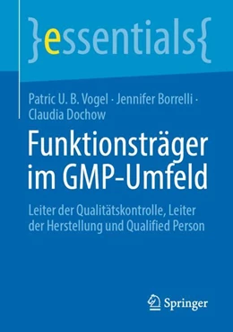Abbildung von Vogel / Dochow | Funktionsträger im GMP-Umfeld | 1. Auflage | 2024 | beck-shop.de