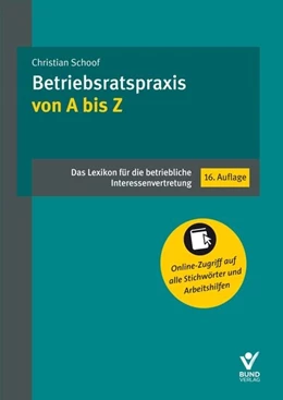 Abbildung von Schoof | Betriebsratspraxis von A bis Z | 16. Auflage | 2024 | beck-shop.de
