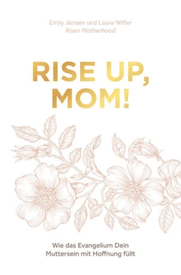 Abbildung von Jensen / Wifler | Rise up, Mom! | 1. Auflage | 2025 | beck-shop.de