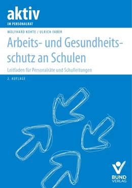 Abbildung von Kohte / Faber | Arbeits- und Gesundheitsschutz an Schulen | 2. Auflage | 2024 | beck-shop.de