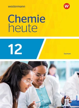 Abbildung von Chemie heute SII 12. Schulbuch. Für Sachsen | 1. Auflage | 2024 | beck-shop.de