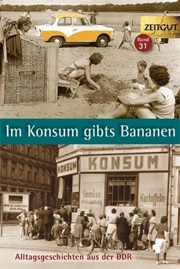 Abbildung von Hantke | Im Konsum gibts Bananen | 1. Auflage | 2017 | beck-shop.de