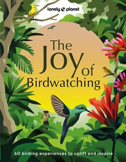 Abbildung von Craig / Hamilton | Lonely Planet The Joy of Birdwatching | 1. Auflage | 2024 | beck-shop.de
