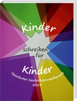 Abbildung von Bäumer / Faber | Kinder schreiben für Kinder | 1. Auflage | 2023 | beck-shop.de