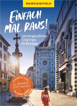 Abbildung von Marco | MARCO POLO Bildband Einfach mal raus! Unvergessliche Citytrips in Europa | 1. Auflage | 2024 | beck-shop.de