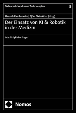 Abbildung von Ruschemeier / Steinrötter | Der Einsatz von KI & Robotik in der Medizin | 1. Auflage | 2024 | beck-shop.de