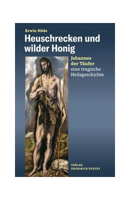 Abbildung von Möde | Heuschrecken und wilder Honig | 1. Auflage | 2024 | beck-shop.de