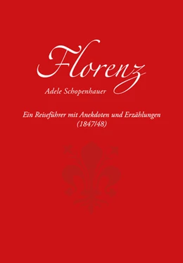 Abbildung von Schopenhauer / Maierhofer | Florenz | 3. Auflage | 2024 | beck-shop.de