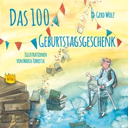 Abbildung von Wolf | Das 100.Geburtstagsgeschenk | 1. Auflage | 2023 | beck-shop.de
