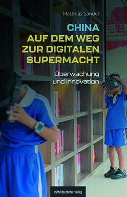 Abbildung von Sander | China auf dem Weg zur digitalen Supermacht | 1. Auflage | 2024 | beck-shop.de
