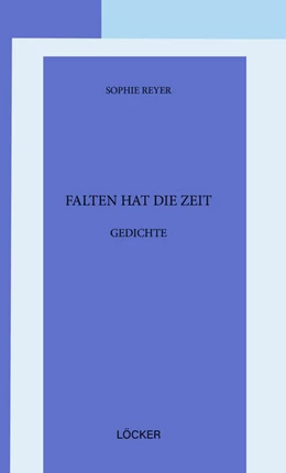 Abbildung von Reyer | Falten hat die Zeit | 1. Auflage | 2024 | beck-shop.de