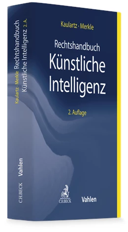 Abbildung von Kaulartz / Merkle | Rechtshandbuch Künstliche Intelligenz | 2. Auflage | 2025 | beck-shop.de