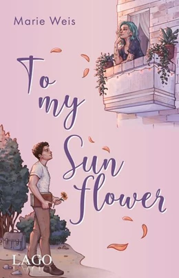 Abbildung von Weis | To My Sunflower | 1. Auflage | 2024 | beck-shop.de