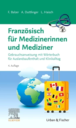 Abbildung von Balzer / Duttlinger | Französisch für Medizinerinnen und Mediziner | 4. Auflage | 2024 | beck-shop.de