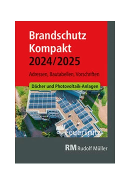 Abbildung von Linhardt / Battran | Brandschutz Kompakt 2024/2025 | 1. Auflage | 2024 | beck-shop.de