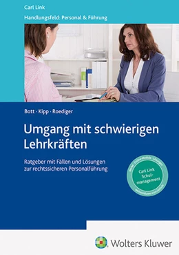 Abbildung von Bott / Kipp | Umgang mit schwierigen Lehrkräften | 1. Auflage | 2025 | beck-shop.de