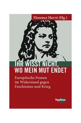 Abbildung von Hervé | Ihr wisst nicht, wo mein Mut endet | 1. Auflage | 2024 | beck-shop.de