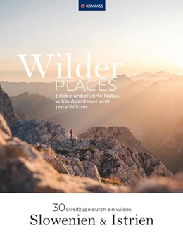 Abbildung von Strobl | Wilder Places - 30 Streifzüge durch ein wildes Slowenien & Istrien | 1. Auflage | 2024 | beck-shop.de