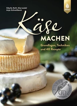 Abbildung von Roth-Marwedel / Schnellbeck | Käse machen | 1. Auflage | 2023 | beck-shop.de