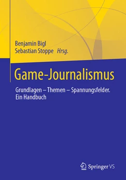 Abbildung von Bigl / Stoppe | Game-Journalismus | 1. Auflage | 2023 | beck-shop.de