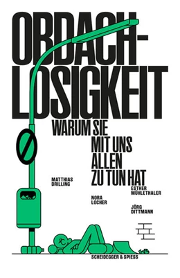 Abbildung von Drilling / Locher | Obdachlosigkeit - Warum sie mit uns allen zu tun hat | 1. Auflage | 2024 | beck-shop.de