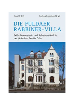 Abbildung von Orth / Kropp-Arend | Die Fuldaer Rabbiner-Villa | 1. Auflage | 2024 | beck-shop.de