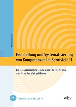 Abbildung von Schneider | Feststellung und Systematisierung von Kompetenzen im Berufsfeld IT | 1. Auflage | 2024 | beck-shop.de