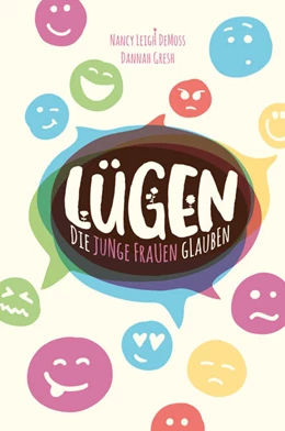 Abbildung von Leigh DeMoss / Gresh | Lügen, die junge Frauen glauben | 3. Auflage | 2023 | beck-shop.de