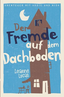 Abbildung von Lucas | Der Fremde auf dem Dachboden | 1. Auflage | 2023 | beck-shop.de