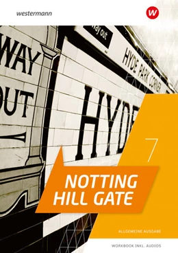 Abbildung von Notting Hill Gate 7. Workbook mit Audio-Download. Allgemeine Ausgabe | 1. Auflage | 2024 | beck-shop.de
