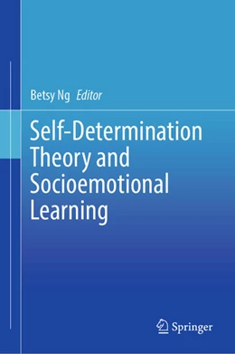 Abbildung von Ng | Self-Determination Theory and Socioemotional Learning | 1. Auflage | 2023 | beck-shop.de
